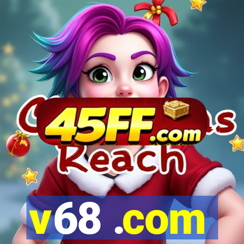 v68 .com